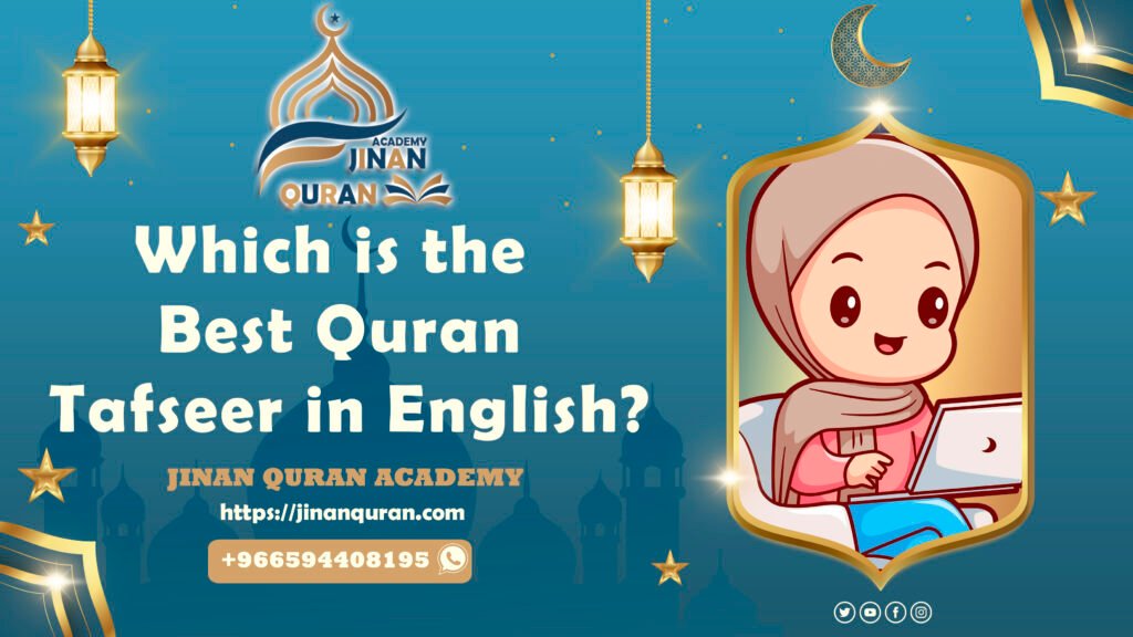 Which is the Best Quran Tafseer in English
